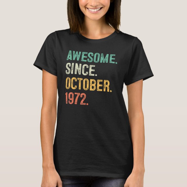 Awesome Since October 1972 50th Birthday  50 Years T Shirt (Framsida)