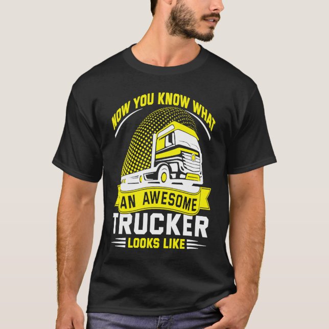 Awesome Trucker  Truck Driver T Shirt (Framsida)