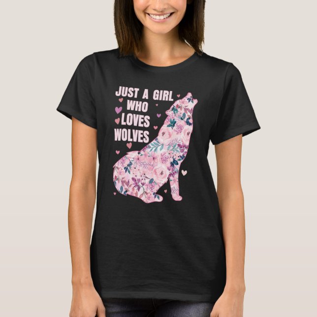 Awesome Wolf   Just A Girl Who Loves Wolves   Flor T Shirt (Framsida)