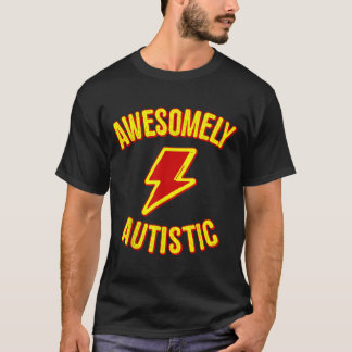 Awesomely Autistic T Shirt