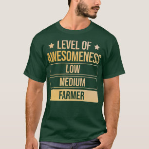 Awesomeness Farmer T Shirt