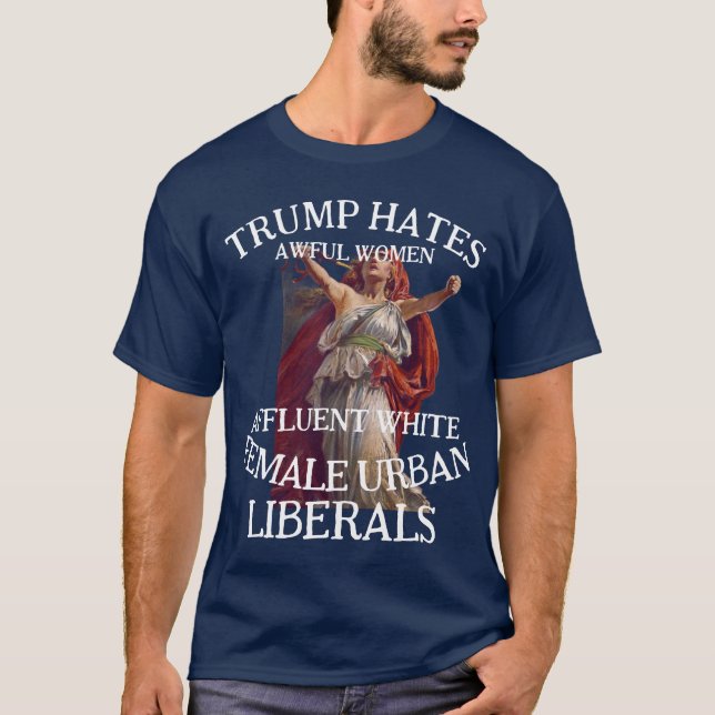 AWFUL AFFLUENT WHITE FEMALE URBAN LIBERALS T SHIRT (Framsida)