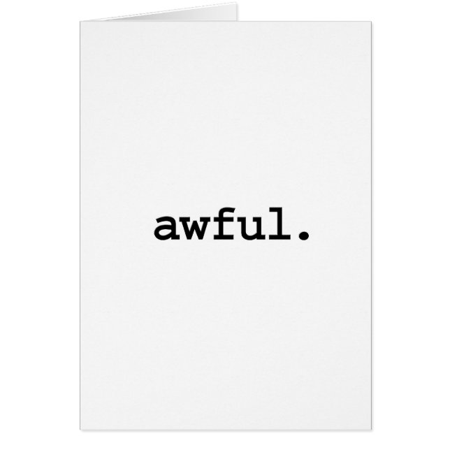 awful. hälsningskort (Framsidan)