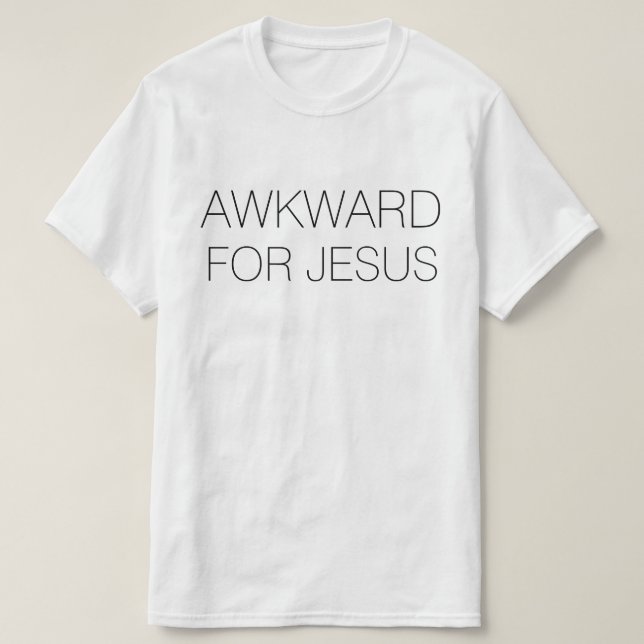 Awkward för Jesus T-Shirt (Design framsida)