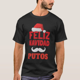 Awkward Pappa Jokes Feliz Navidad Putos jul T Shirt