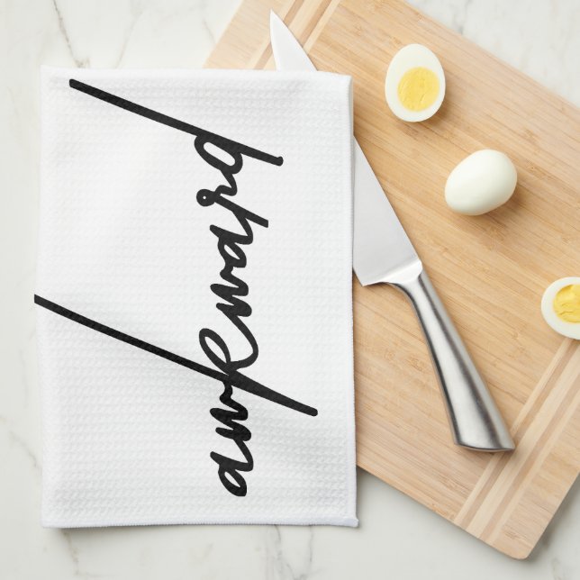 Awkward Sarkastic Funny Quote Kökshandduk (Vikt i Fjärdedel)