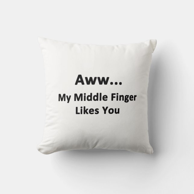 Aww… mitt långfinger gillar dig kudde (Framsida)
