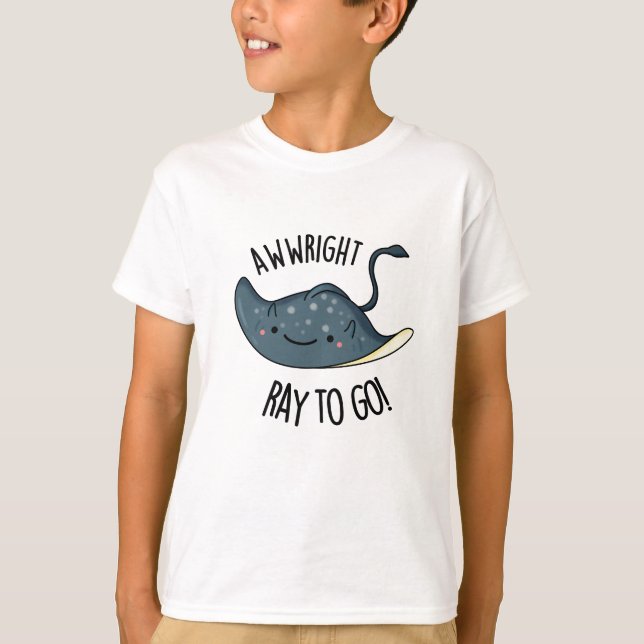 Awww-höger Ray To Go Funny Stingray Pun T Shirt (Framsida)