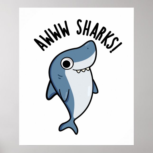 Awww Sharks Cute Animal Pun Poster (Framsidan)