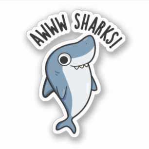 Awww Sharks Funny Animal Pun Klistermärken