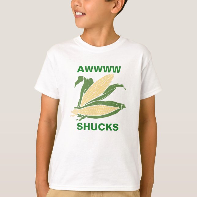 Awww Shucks T-shirt (Framsida)