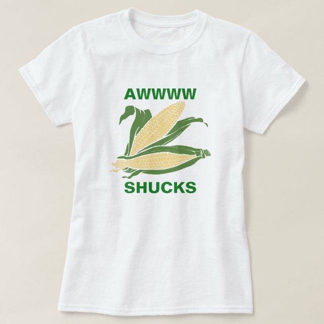 Awww Shucks Tee Shirt (Design framsida)