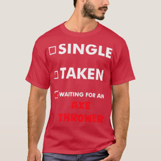 Ax-dragning enkelupptagen i väntan på en ax-projek t shirt