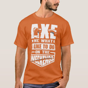 Ax Hatchet Throwing Ax Thrower Ax Me Roligt T Shirt