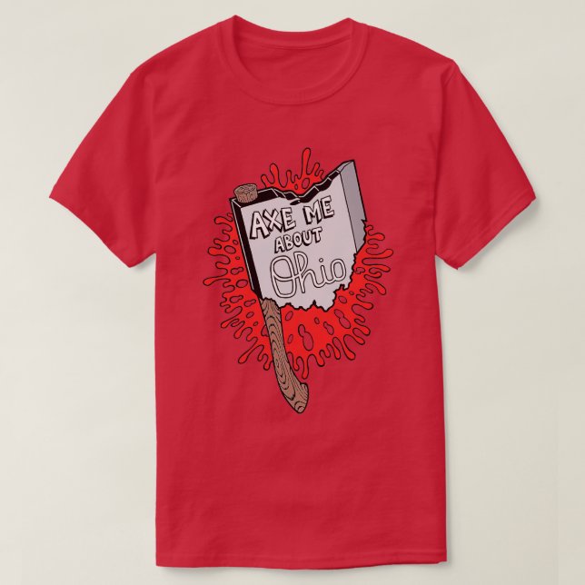 Ax mig om Ohio Classic TShirt T Shirt (Design framsida)