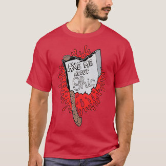 Ax mig om Ohio Classic TShirt T Shirt