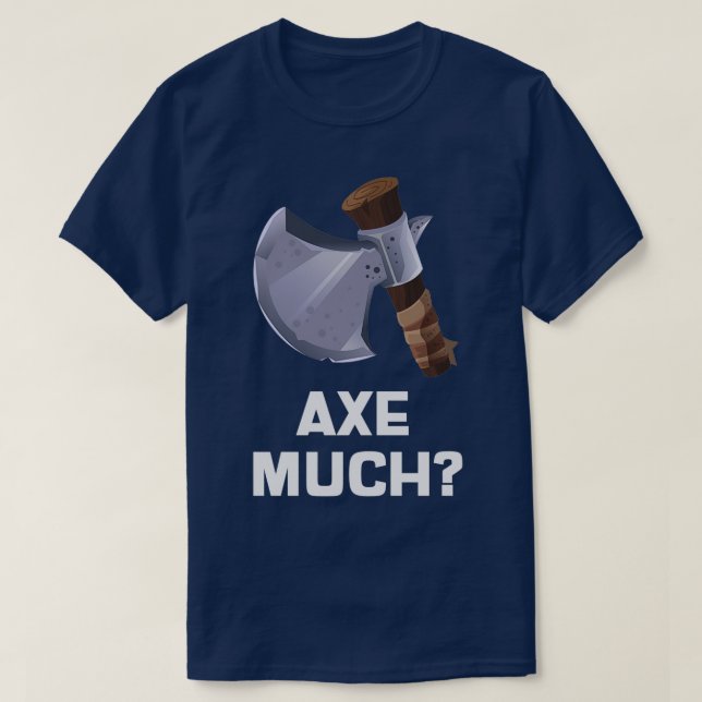 AX MUCH T SHIRT (Design framsida)