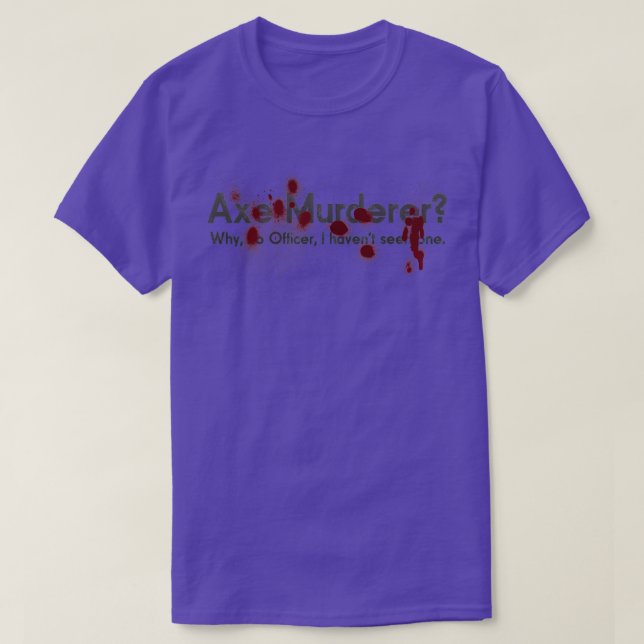 Ax Murderer T Shirt (Design framsida)