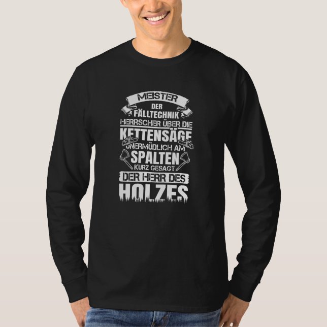 Ax Say Saw Chainsåg Woodcutter Meister Der Fal T Shirt (Framsida)