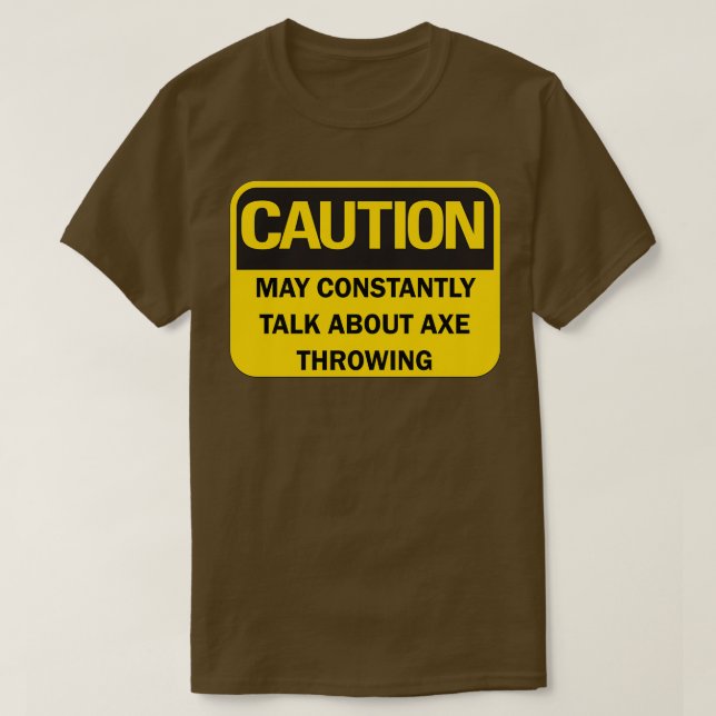 Ax som säger roligt quotCaution kan vara konstant T Shirt (Design framsida)