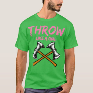 Ax Thrower Girl Woodworking Ax Throwing T Shirt