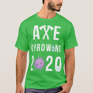 Ax Throwing 2020 T Shirt