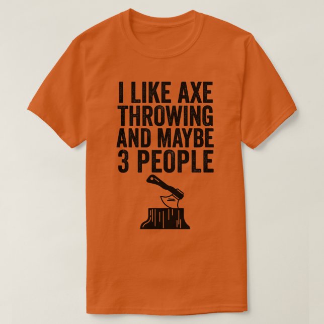 Ax Throwing Funny Ax Throwin T Shirt (Design framsida)