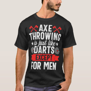 Ax Throwing Funny Darts Manar Hatchet Lumberjack T Shirt