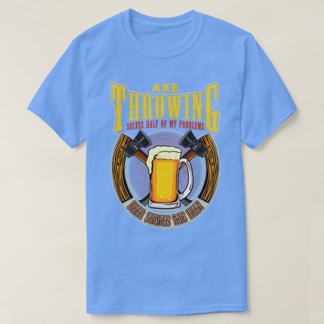 Ax Throwing löser hälften av mina problem.. T Shirt (Design framsida)