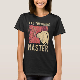 Ax Throwing Master Hatchet Thrower Ax Throw Lumb T Shirt