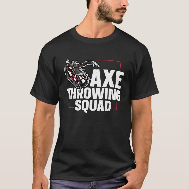 Ax Throwing Squad Quote för en Ax-kastande frien T Shirt (Framsida)
