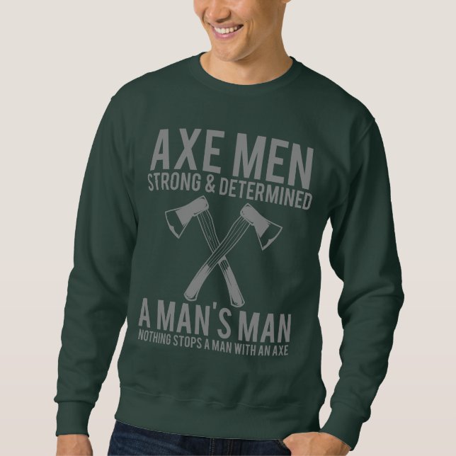 Axe Men Strong and Determined Funny Lumberjack Swe Lång Ärmad Tröja (Framsida)