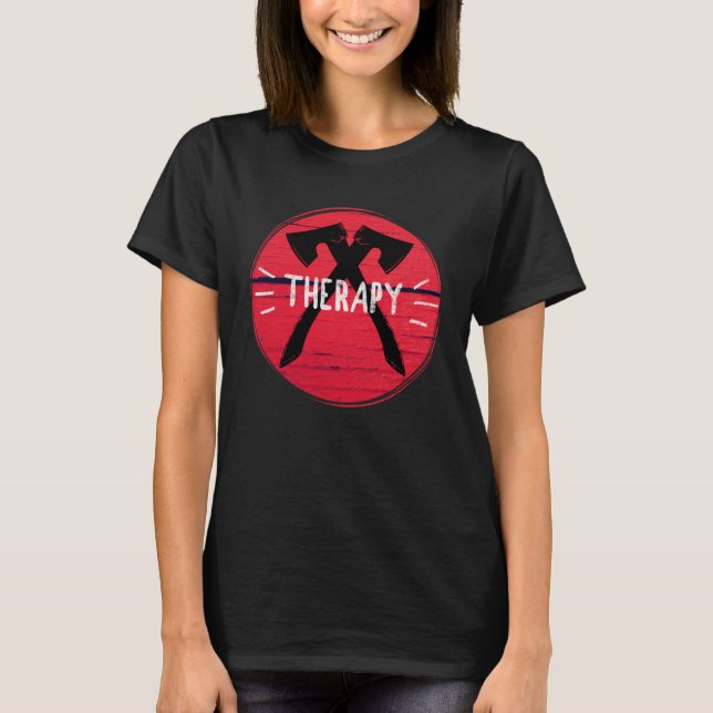 Axe Throwing Therapy Graphic T Shirt (Framsida)