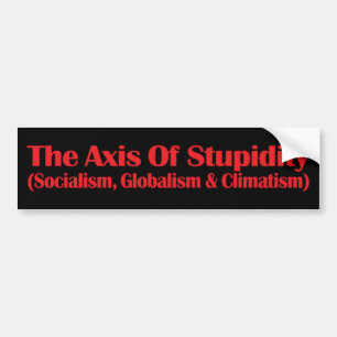 Axeln av Stupidity Bildekal