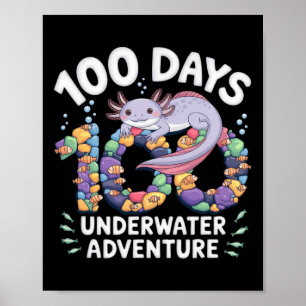 Axolotl 100 dagar för undervattensgymnasiet Äventy Poster