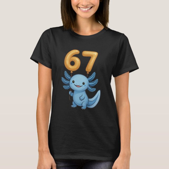 Axolotl 67 Meme Six Seven Balloon Funny Gen Alpha  T Shirt (Framsida)