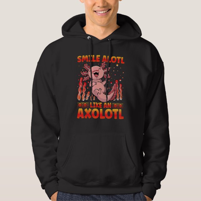 Axolotl Amphibian  Sayings 27 Hoodie (Framsida)