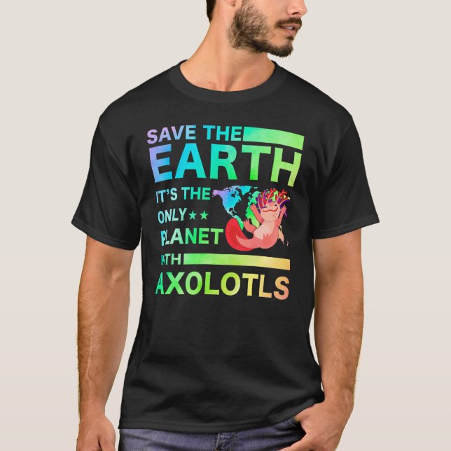 Axolotl Amphibian   Sayings T Shirt (Framsida)