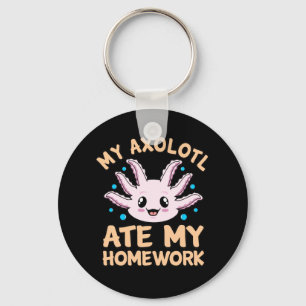 Axolotl Ate Homwork Kawaii Animal Lover Pet Owner Nyckelring