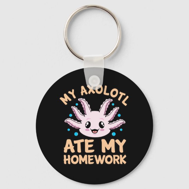 Axolotl Ate Homwork Kawaii Animal Lover Pet Owner Nyckelring (Framsida)