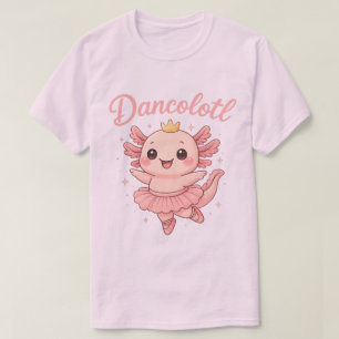  Axolotl Ballerina Dancolotl  Dansdjur Present  T Shirt