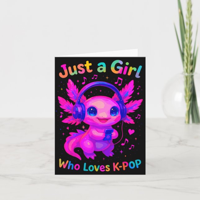 Axolotl Bara En Tjej Som Älskar K-p  Kort (Framsida)