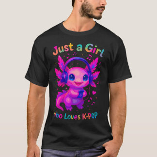 Axolotl Bara En Tjej Som Älskar T Shirt