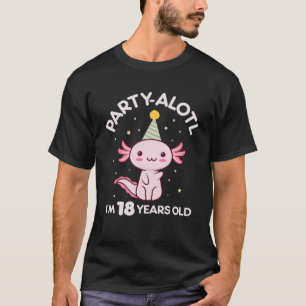 Axolotl Birthday 18 Year Old 18th Bday Party Hat S T Shirt