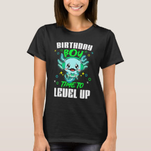 Axolotl Birthday Boy Time för att jämna upp videos T Shirt