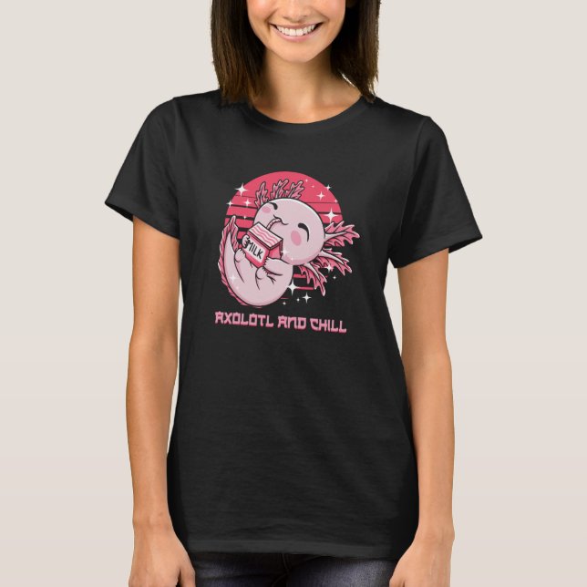 Axolotl & Chill Animal Meme Salamander Animal Pun T Shirt (Framsida)