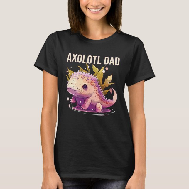 Axolotl Dad Amphibian Mexican Walking Fish Best Da T Shirt (Framsida)