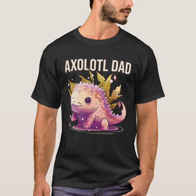 Axolotl Dad Amphibian Mexican Walking Fish Best Da T Shirt (Framsida)