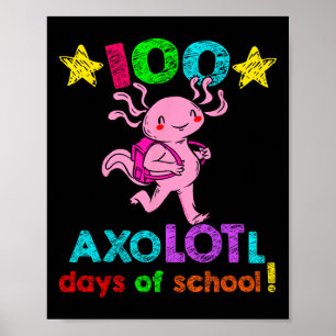 Axolotl-dagar i skolan - 100 dagar i skolan poster