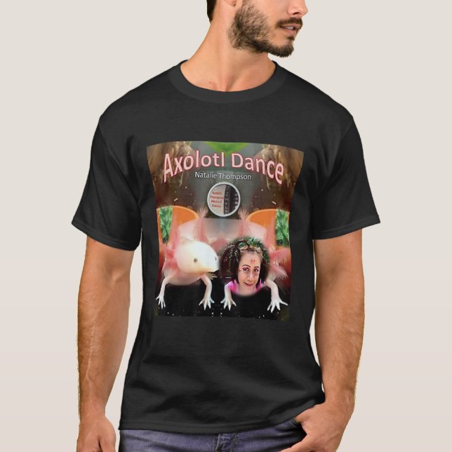 Axolotl Dance av Natalie Thompson T Shirt (Framsida)